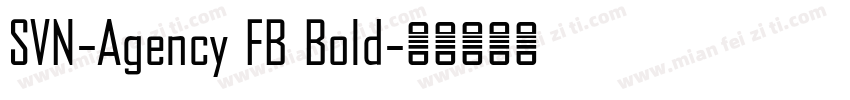 SVN-Agency FB Bold字体转换